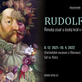 RUDOLF II.  Římský císař a český král v Olomouci